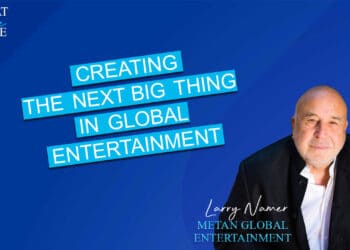 next big thing in global entertainment